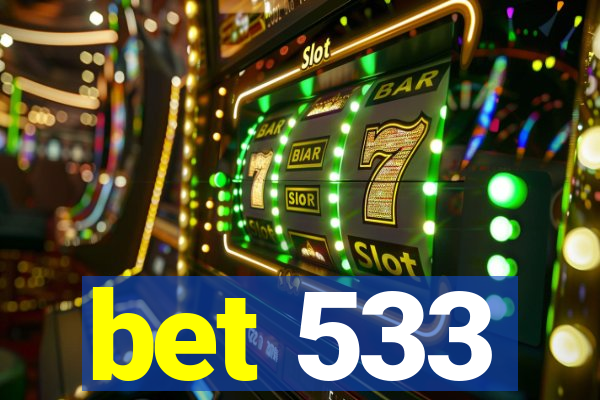 bet 533